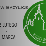 Dyżury w Bazylice: 23 lutego – 1 marca 2025