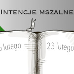 Intencje mszalne: 16 – 23 lutego 2025