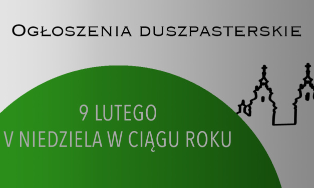 V NIEDZIELA W CIĄGU ROKU – 9 LUTEGO 2025