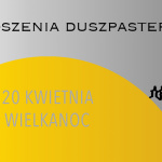 NIEDZIELA WIELKANOCNA – 20 KWIETNIA 2025
