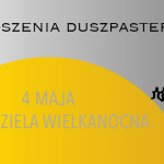 III NIEDZIELA WIELKANOCNA – 4 MAJA 2025
