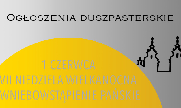 VII NIEDZIELA WIELKANOCNA – 1 MAJA 2025