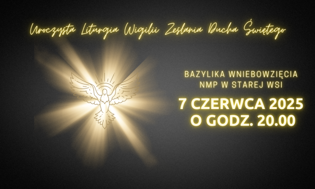 UROCZYSTA WIGILIA ZESŁANIA DUCHA ŚWIĘTEGO