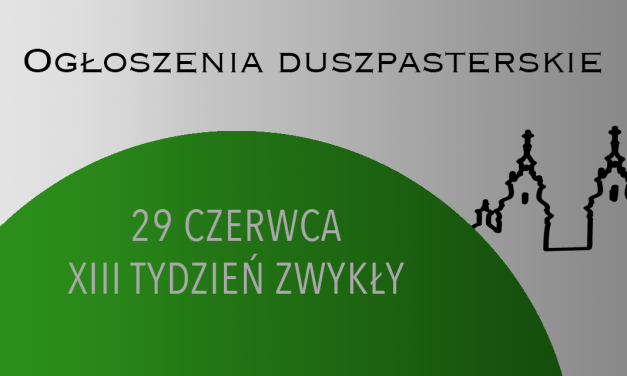 XIII TYDZIEŃ ZWYKŁY – 29 CZERWCA 2025