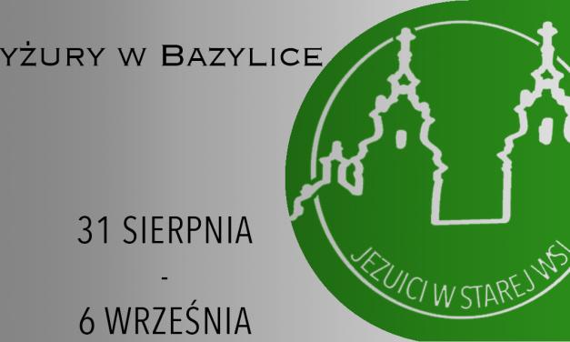 DYŻURY W BAZYLICE: 31 sierpnia – 6 września