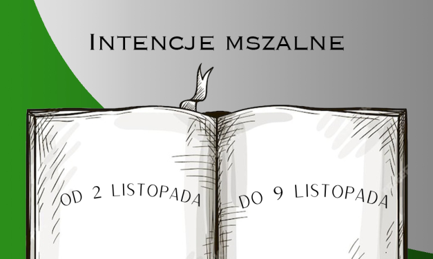 Intencje Mszalne: 2-9.11.2025