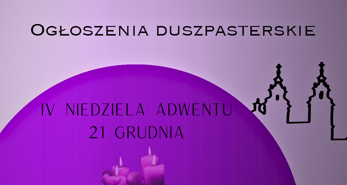 IV Niedziela Adwentu – 21.12.2025