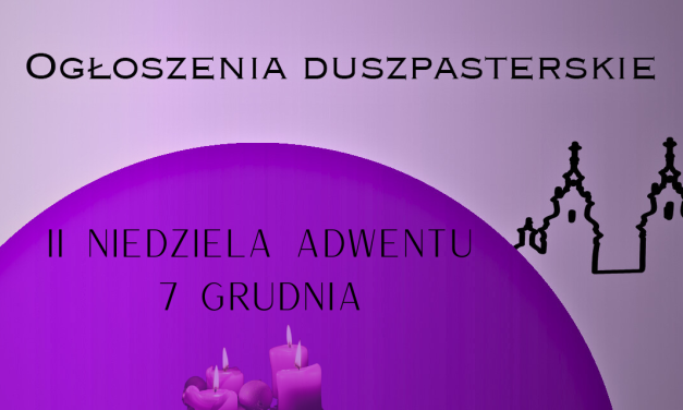 II Niedziela Adwentu – 7.12.2025