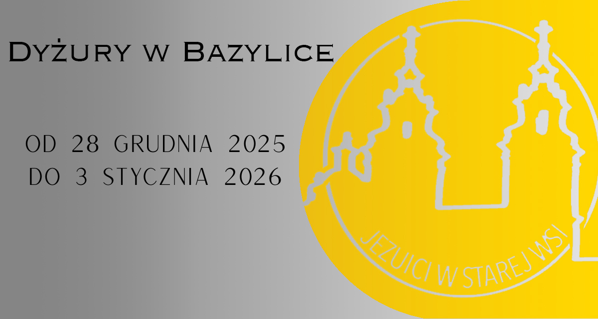 Dyżury w Bazylice: Eucharystia i Sakrament Pojednania