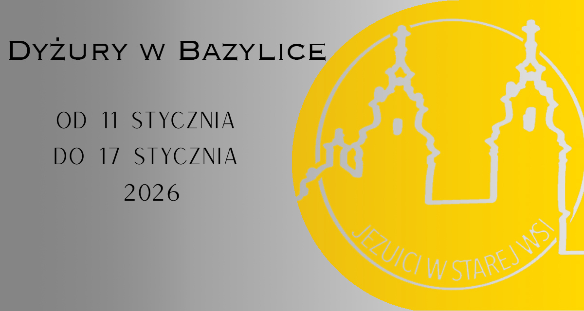 Dyżury w Bazylice – Eucharystia i Sakrament Pojednania