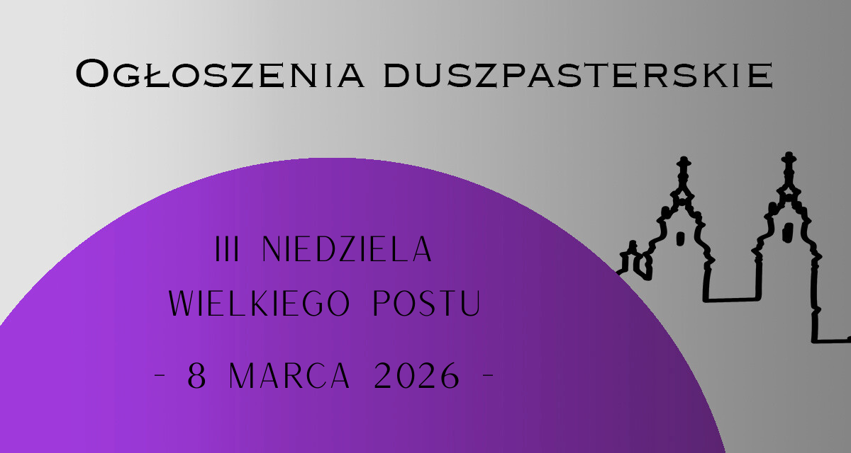 III Niedziela Wielkiego Postu – 8.03.2026