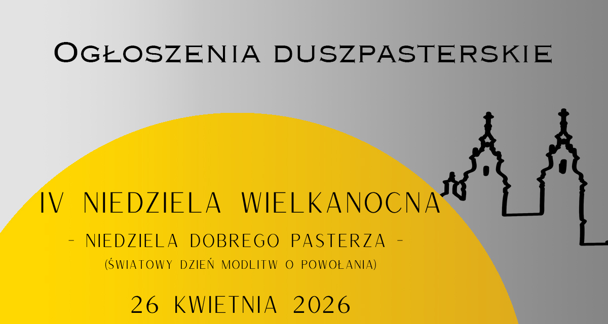 IV Niedziela Wielkanocna – 26.04.2026