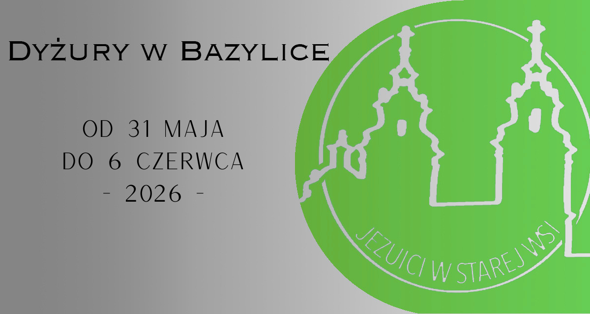 Dyżury w Bazylice – Eucharystia i Sakrament pojednania