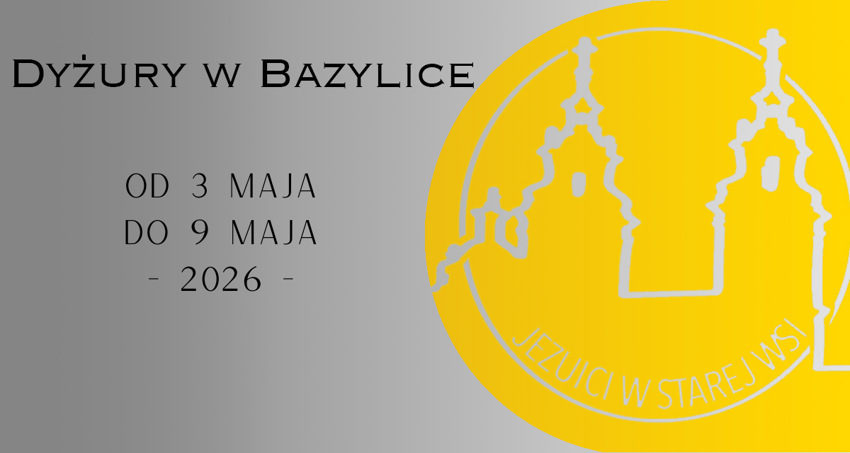 Dyżury w Bazylice – Eucharystia i Sakrament pojednania