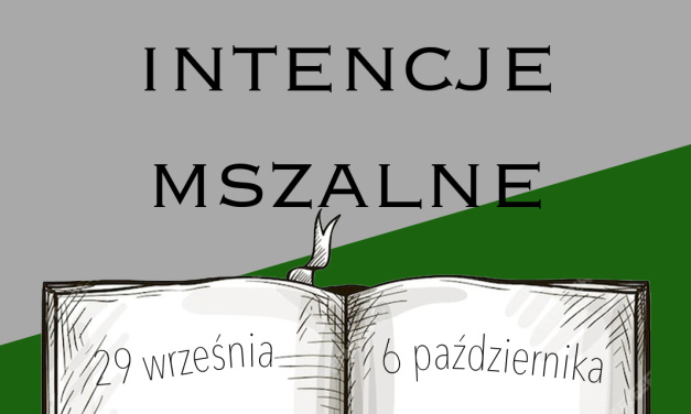 Intencje mszalne: 29 września – 6 października 2024