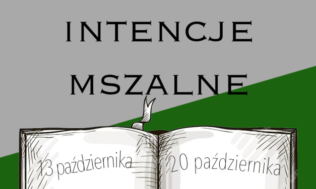 Intencje mszalne: 13-20 października 2024