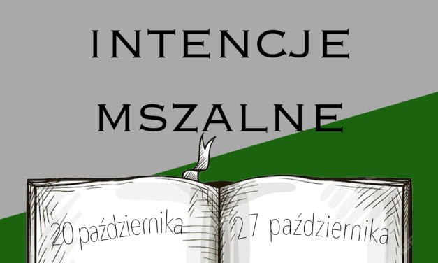 Intencje mszalne: 20-27 października 2024