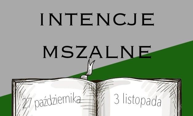 Intencje mszalne: 27 października – 3 listopada 2024