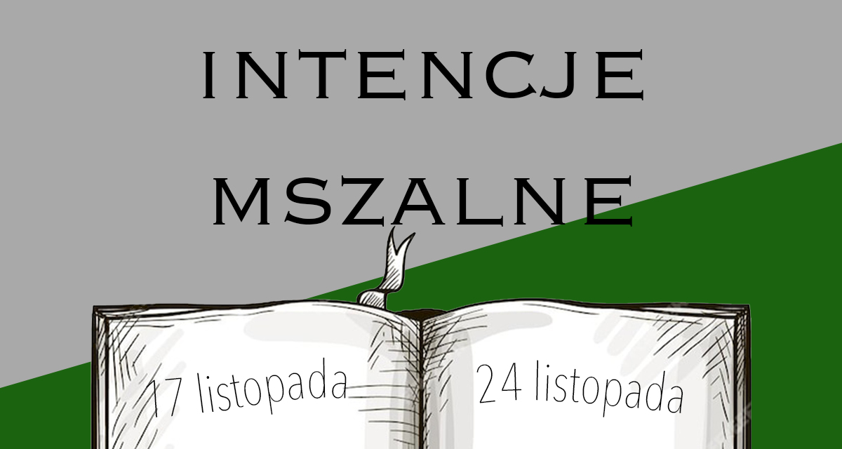 Intencje mszalne: 17 – 24 listopada 2024