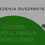 UROCZYSTOŚĆ CHRYSTUSA KRÓLA WSZECHŚWIATA – 24 listopada 2024