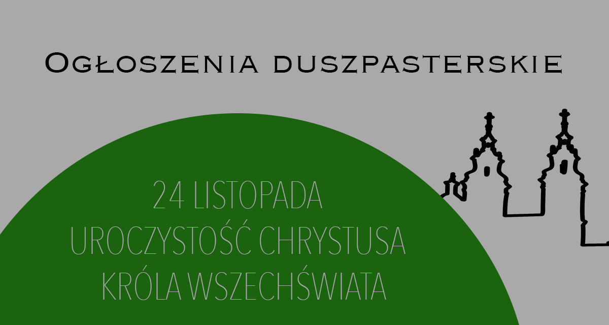 UROCZYSTOŚĆ CHRYSTUSA KRÓLA WSZECHŚWIATA – 24 listopada 2024