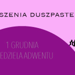 I NIEDZIELA ADWENTU – 1 grudnia 2024