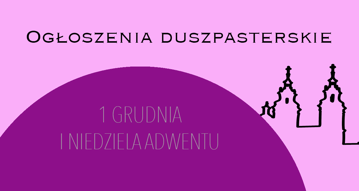 I NIEDZIELA ADWENTU – 1 grudnia 2024