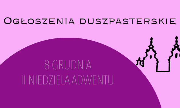 II NIEDZIELA ADWENTU – 8 grudnia 2024