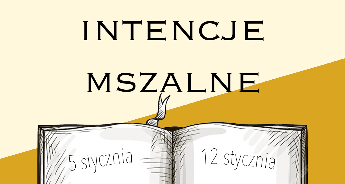 Intencje mszalne: 5 – 12 stycznia 2025