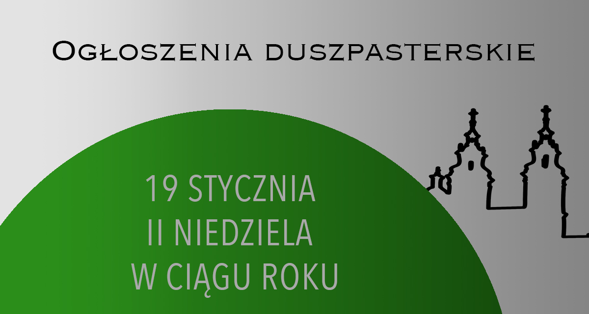 II NIEDZIELA W CIĄGU ROKU – 19 stycznia 2025