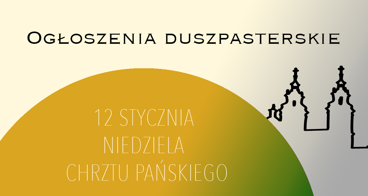 Niedziela Chrztu Pańskiego – 12 stycznia 2025