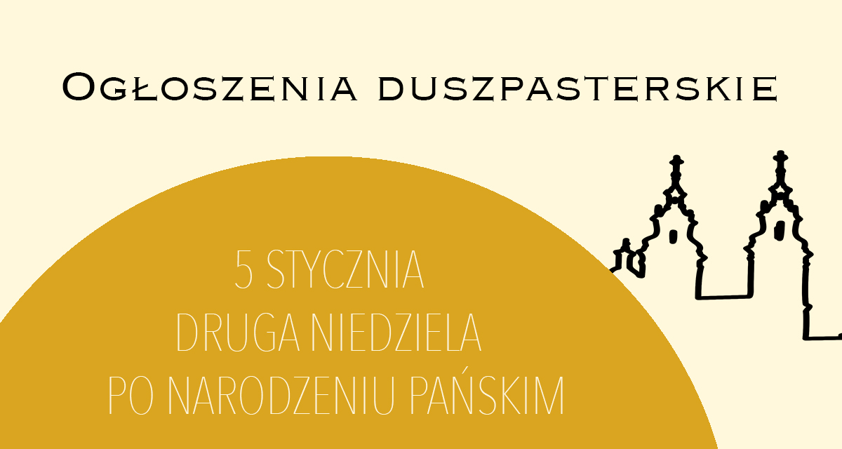 Druga Niedziela po Narodzeniu Pańskim – 5 stycznia 2025