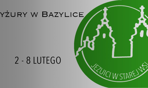 Dyżury w Bazylice: 2 – 8 lutego 2025