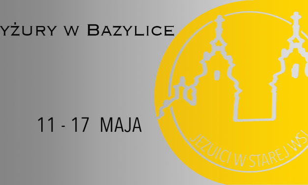DYŻURY W BAZYLICE: 11 – 17 MAJA 2025