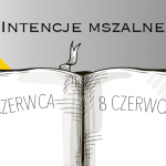 INTENCJE MSZALNE: 1 – 8 CZERWCA 2025