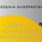 VII NIEDZIELA WIELKANOCNA – 1 MAJA 2025