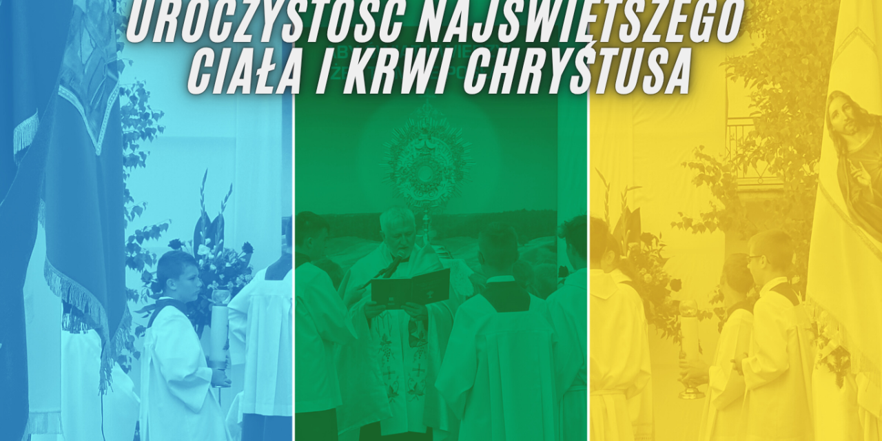 UROCZYSTOŚĆ BOŻEGO CIAŁA
