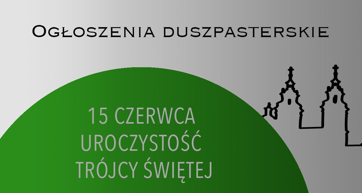 UROCZYSTOŚĆ TRÓJCY ŚWIĘTEJ – 15.06.2025