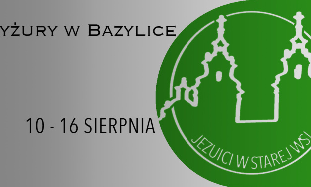 DYŻURY W BAZYLICE: 10 – 16 SIERPNIA 2025