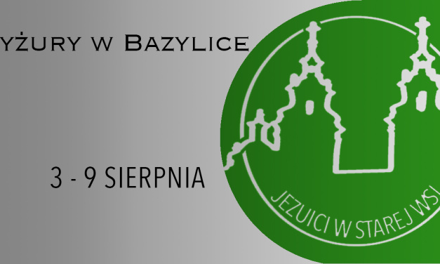 DYŻURY W BAZYLICE: 3 – 9 SIERPNIA 2025