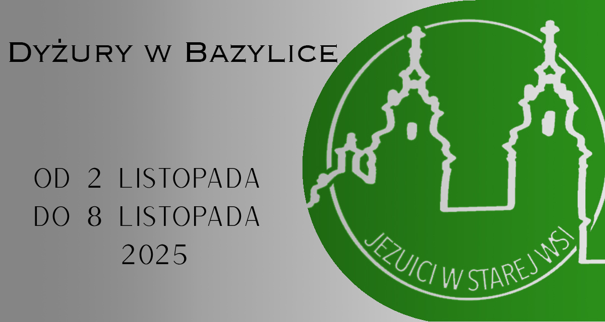 Dyżury w Bazylice: Eucharystia oraz sakrament pokuty i pojednania