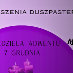 II Niedziela Adwentu – 7.12.2025