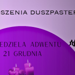 IV Niedziela Adwentu – 21.12.2025