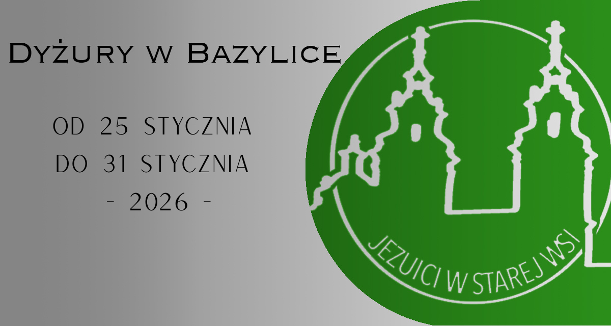 Dyżury w Bazylice – Eucharystia i Sakrament Pojednania
