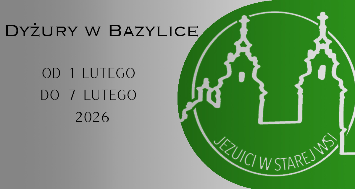 Dyżury w Bazylice – Eucharystia i Sakrament Pojednania