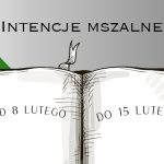 Intencje Mszy Świętych w Bazylice: 8-15.02.2026