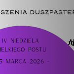 IV Niedziela Wielkiego Postu – 15.03.2026