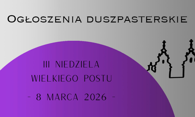 III Niedziela Wielkiego Postu – 8.03.2026