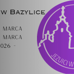 Dyżury w Bazylice – Eucharystia i Sakrament Pojednania