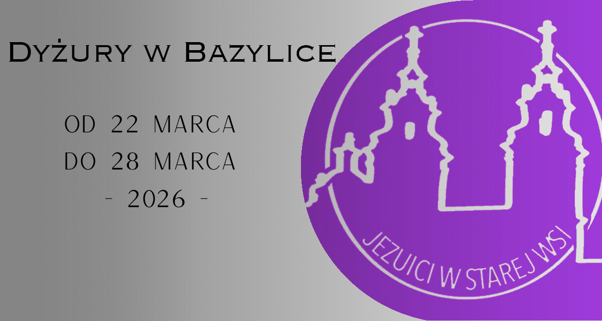 Dyżury w Bazylice – Eucharystia i Sakrament Pojednania